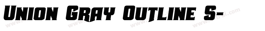 Union Gray Outline S字体转换